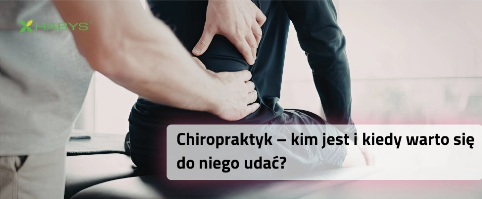 Chiropraktyk kim jest i kiedy warto się do niego udać